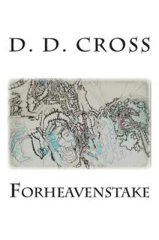 Cover of Forheavenstake