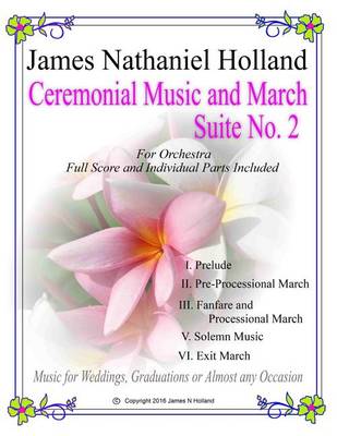 Book cover for Ceremonial Music and March Suite No. 2