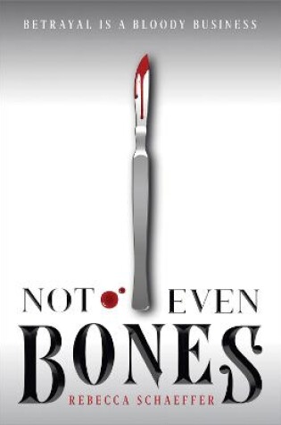 Cover of Not Even Bones