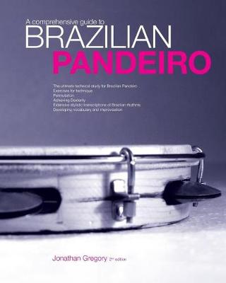 Cover of A Comprehensive Guide to Brazilian Pandeiro