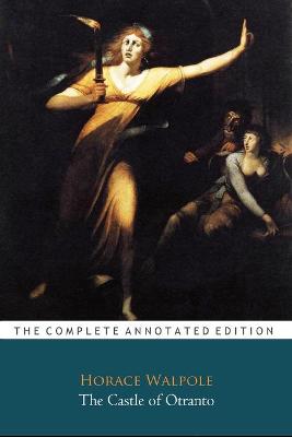 Book cover for The Castle of Otranto "The Unabridged & Annotated Classic Edition"