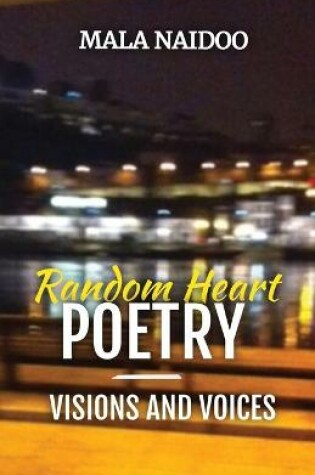 Cover of Random Heart Poetry - Visions and Voices