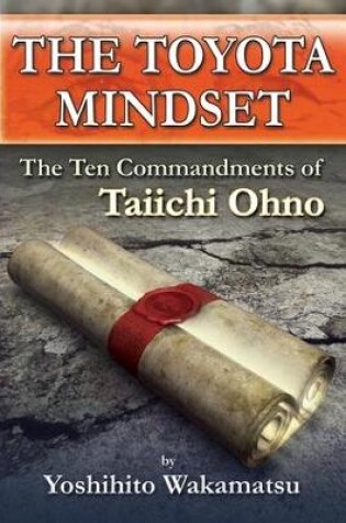 Cover of The Toyota Mindset (10 Commandments)