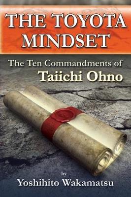 Book cover for The Toyota Mindset (10 Commandments)