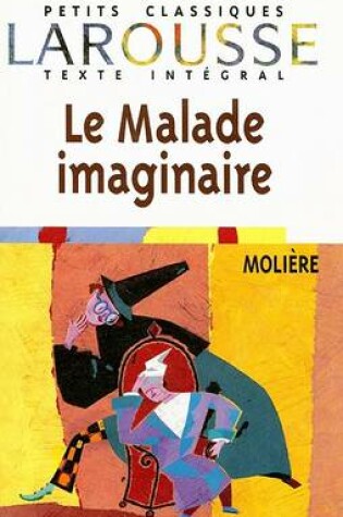 Le Malade Imaginaire