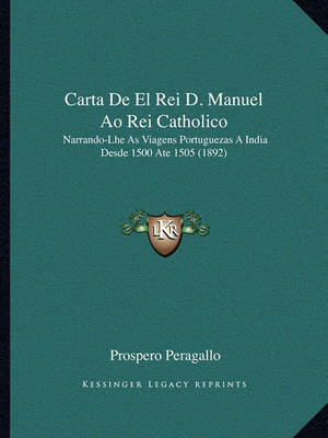 Book cover for Carta de El Rei D. Manuel Ao Rei Catholico