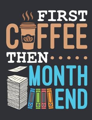 Book cover for First Coffee Then Month End