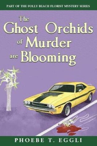 Cover of The Ghost Orchids of Murder