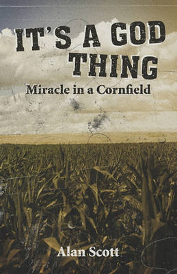 Book cover for It's a God Thing.Miracle in a Cornfield