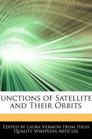 Cover of Functions of Satellites and Their Orbits