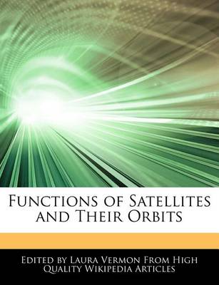 Book cover for Functions of Satellites and Their Orbits