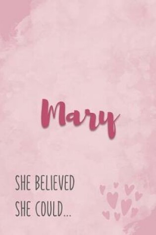 Cover of Mary She Believe She Could