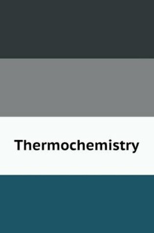 Cover of Thermochemistry