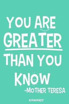 Book cover for You Are Greater Than You Know - Mother Teresa