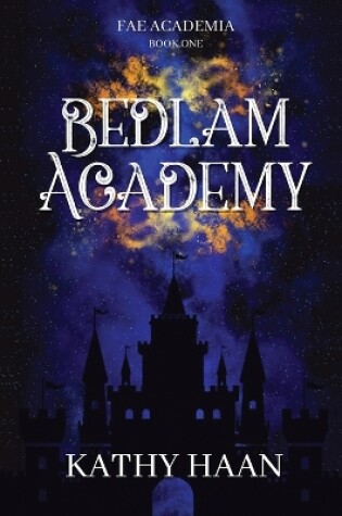 Cover of Bedlam Academy