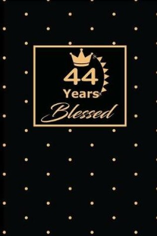 Cover of 44 Years Blessed