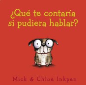 Book cover for Que Te Contaria Si Pudiera Hablar?