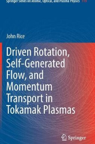 Cover of Driven Rotation, Self-Generated Flow, and Momentum Transport in Tokamak Plasmas