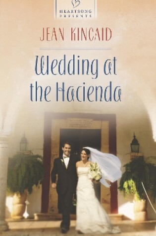 Cover of Wedding At The Hacienda