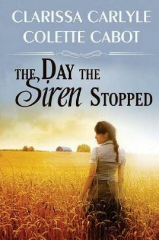 Cover of The Day the Siren Stopped