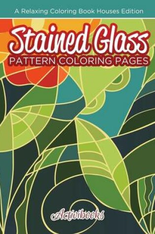 Cover of Stained Glass Pattern Coloring Pages