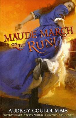 Cover of Maude March on the Run!