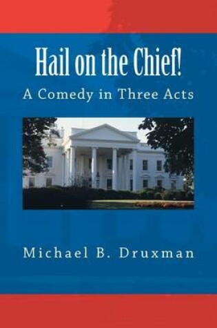Cover of Hail on the Chief!