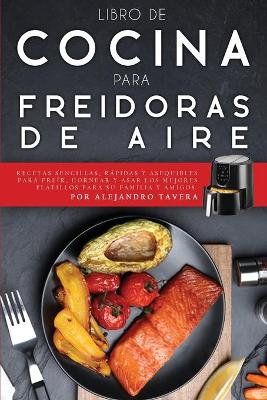 Cover of Libro de Cocina para Freidoras de Aire