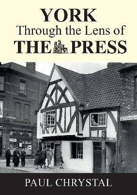 Book cover for York Through The Lens of The Press