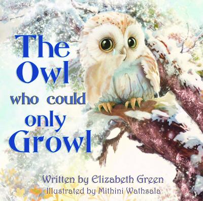 Book cover for The Owl Who Could Only Growl