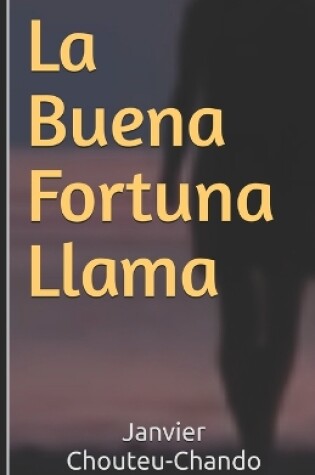 Cover of La Buena Fortuna Llama