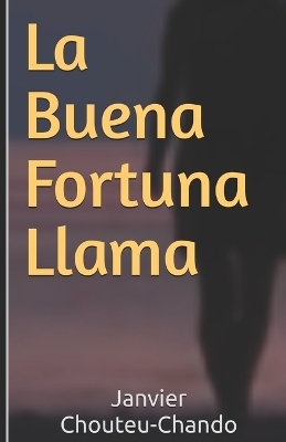 Cover of La Buena Fortuna Llama