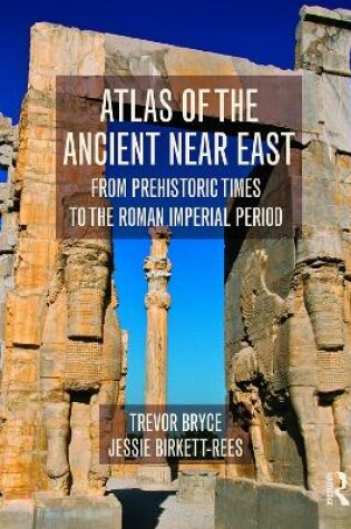 Cover of Atlas of the Ancient Near East