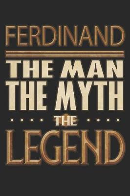 Book cover for Ferdinand The Man The Myth The Legend