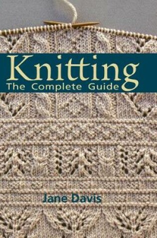 Cover of Knitting: The Complete Guide
