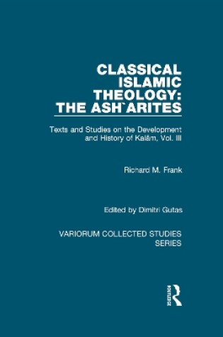 Cover of Classical Islamic Theology: The Ash`arites