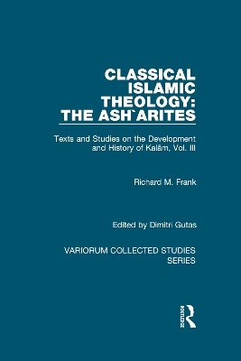 Cover of Classical Islamic Theology: The Ash`arites