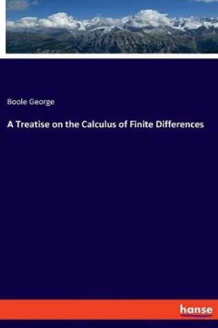 Cover of A Treatise on the Calculus of Finite Differences