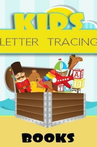 Cover of Kids Letter Tracing Books