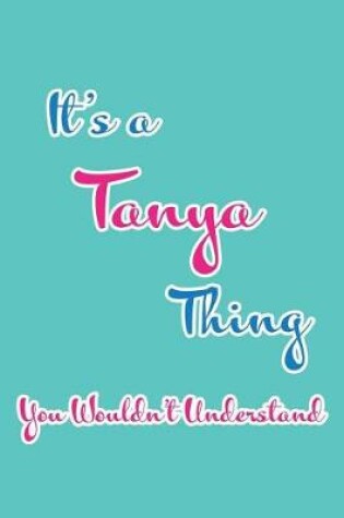 Cover of It's a Tanya Thing You Wouldn't Understand