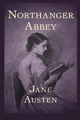 Book cover for Northanger Abbey Annotated & Illustrated Edition by Jane Austen
