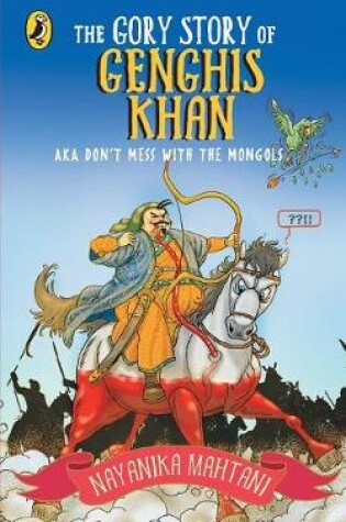 Cover of The Gory Story of Genghis Khan