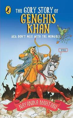 Book cover for The Gory Story of Genghis Khan