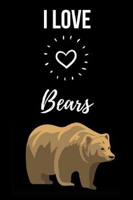 Book cover for I Love Bears