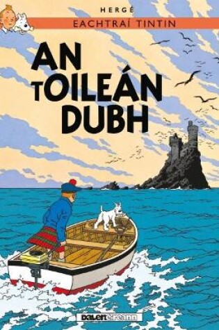 Cover of Tintin: An tOileán Dubh (IRISH)