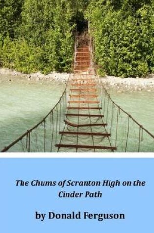 Cover of The Chums of Scranton High on the Cinder Path