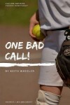 Book cover for One Bad Call
