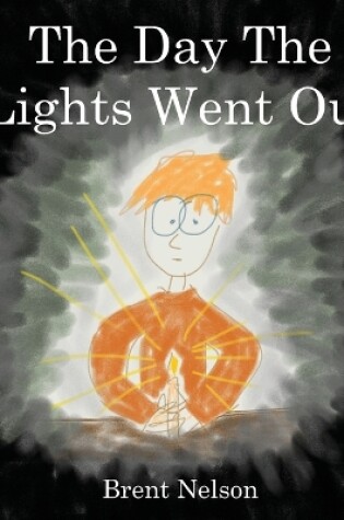 Cover of The Day The Lights Went Out