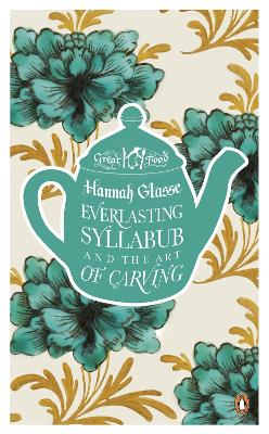 Book cover for Everlasting Syllabub and the Art of Carving