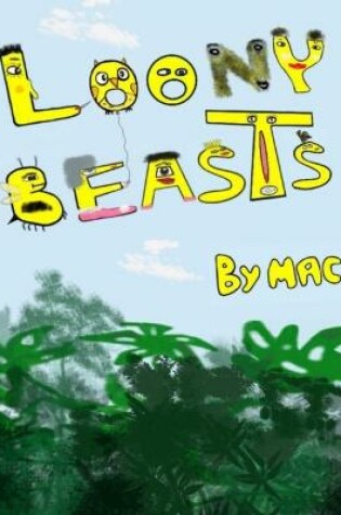 Cover of Loony Beasts